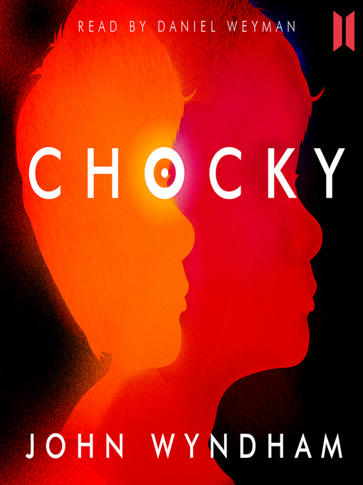Title details for Chocky by John Wyndham - Available